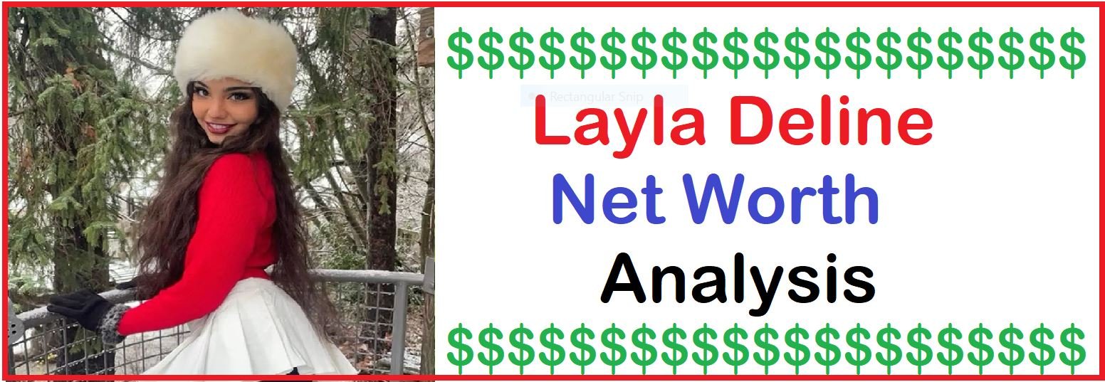 Layladeline Net Worth 2024 - BioGraphy Hunter