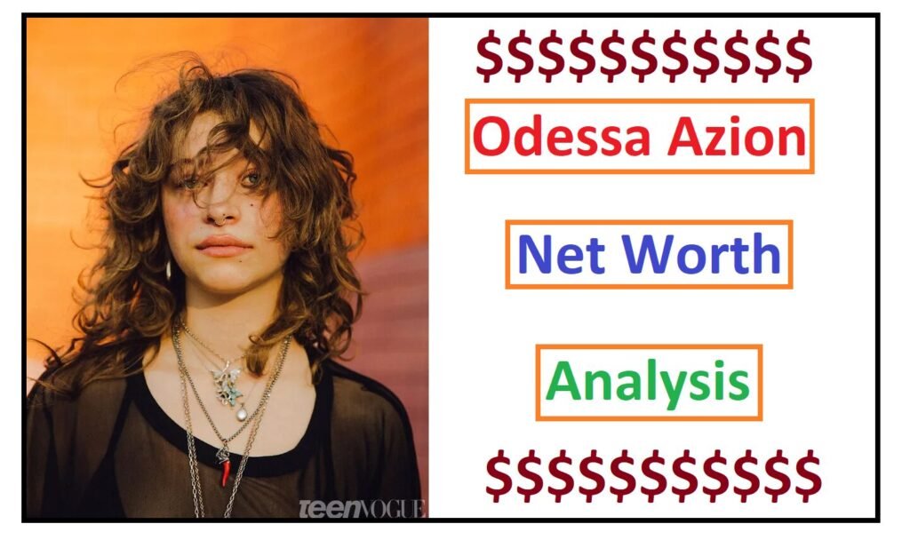 Odessa Azion Net Worth Analysis