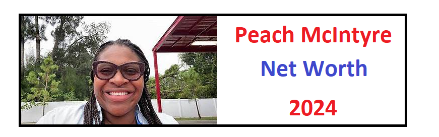 Peach McIntyre Net Worth 2024