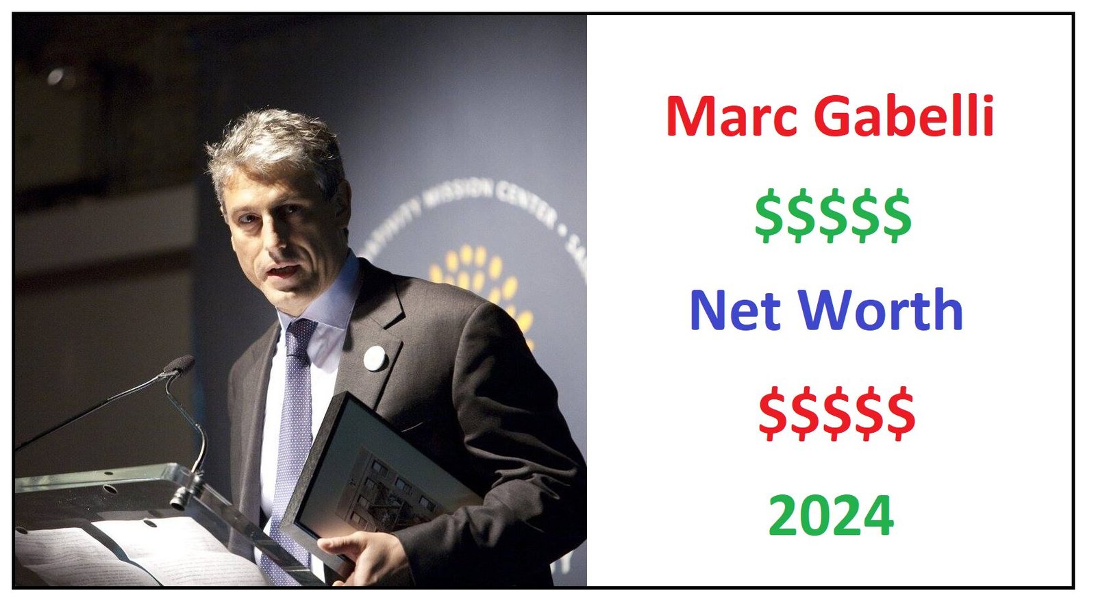 Marc Gabelli Net Worth 2024