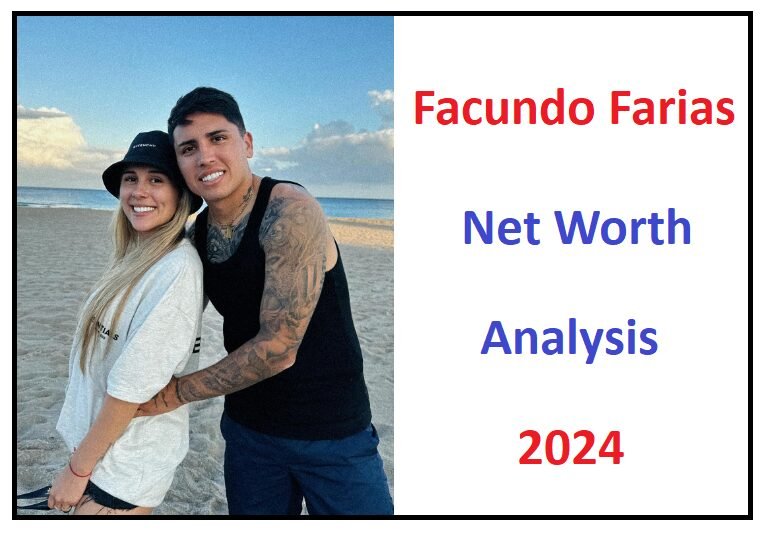 Facundo Farias Net Worth Analysis